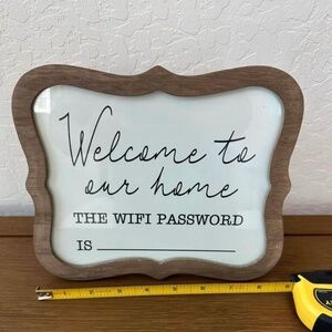 Welcome to our home WiFi Password Sign